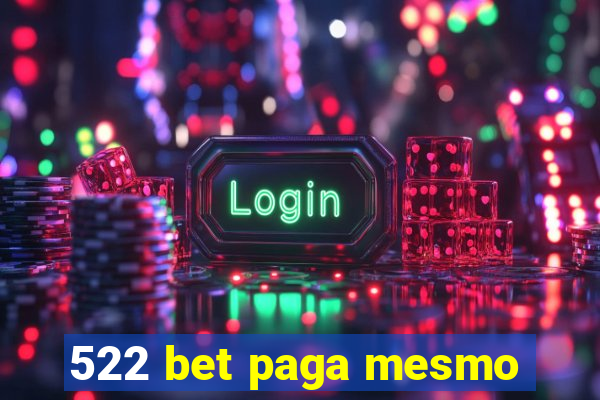 522 bet paga mesmo